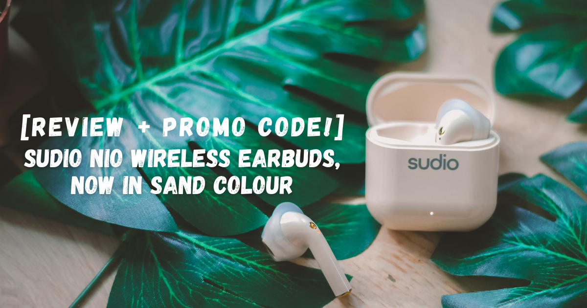 Sugoi Days [Review + Promo code!] Sudio NIO Wireless Earbuds in