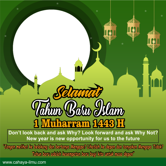 Twibbon Tahun Baru Islam 1 Muharram 1443 H 2021 M - Cahaya Ilmu