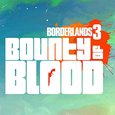 Borderlands 3 Bounty Of Blood Soundtrack