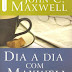 Dia a Dia com Maxwell - John C. Maxwell