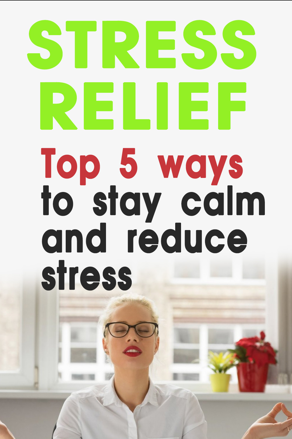 top 5 stress relief tips