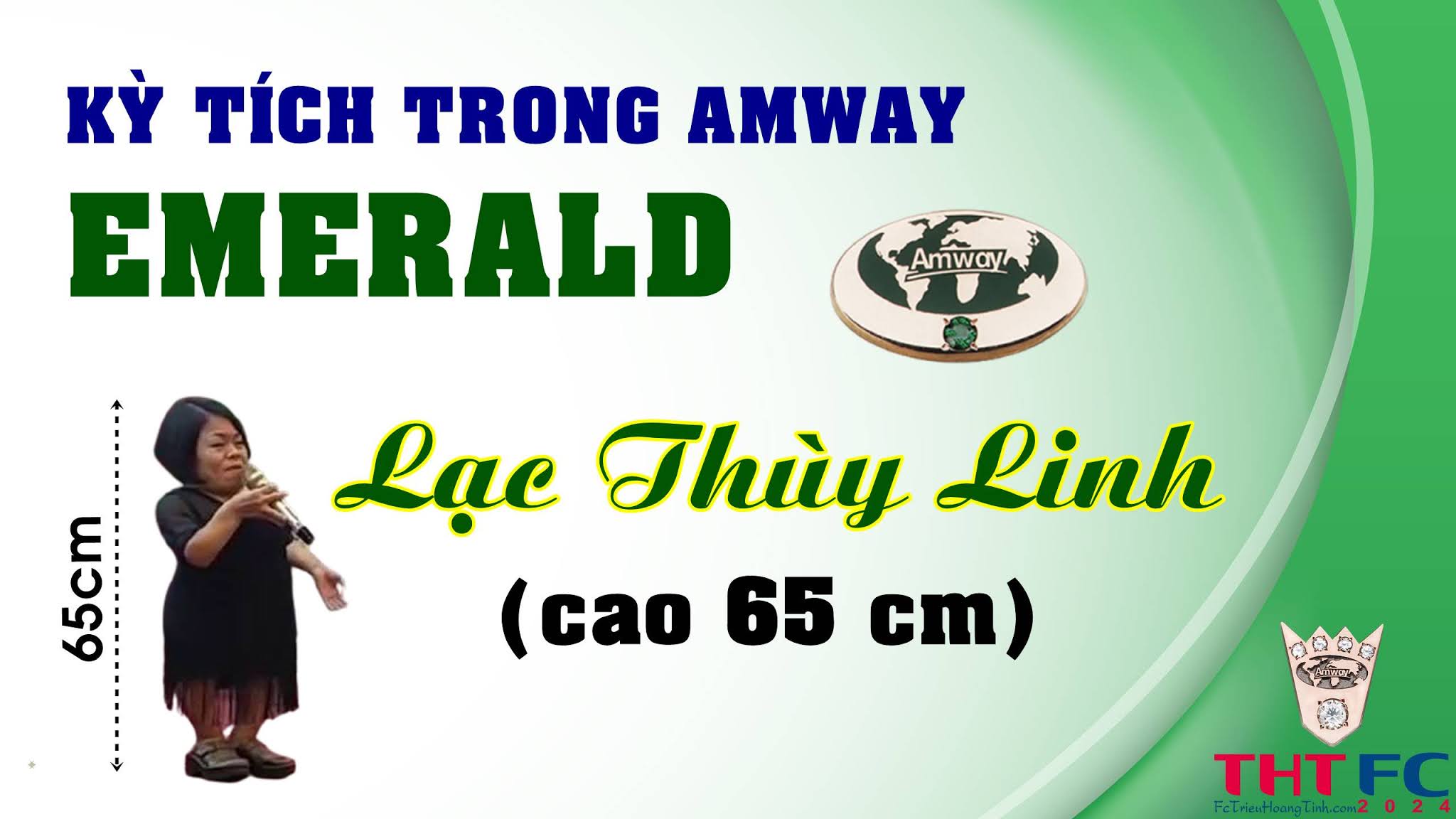 Emerald Lạc Thúy Linh (cao 65cm) và kỳ tích tại Amway với những người dưới mức bình thường