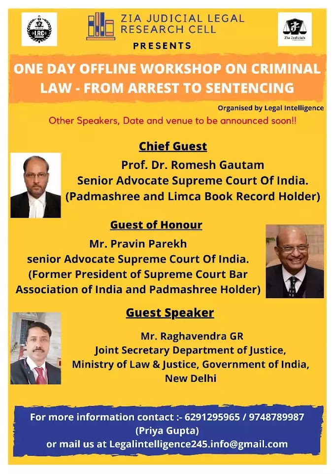 One Day workshop on "Criminal Law" from Arrest to Sentencing: Register Now !! (Offline Event)