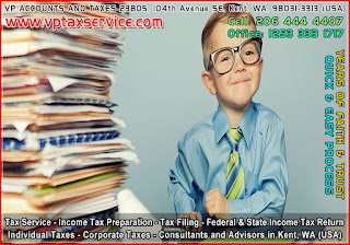 Federal and State Income Tax Return Filing Consultants in Covington, WA, Office: 1253 333 1717 Cell: 206 444 4407 http://www.vptaxservice.com