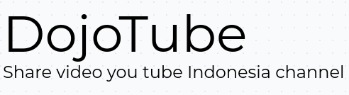 Dojo Tube