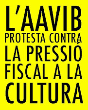L'AAVIB protesta contra la pressió fiscal a la cultura.