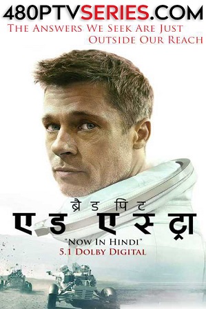 Ad Astra (2019) 300MB Full Hindi Dual Audio Movie Download 480p Bluray Free Watch Online Full Movie Download Worldfree4u 9xmovies