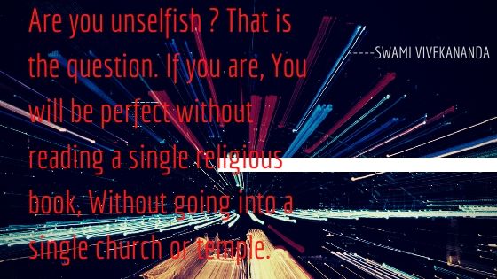 Are you unselfish ? Life Quote | Swami Vivekananda quotes