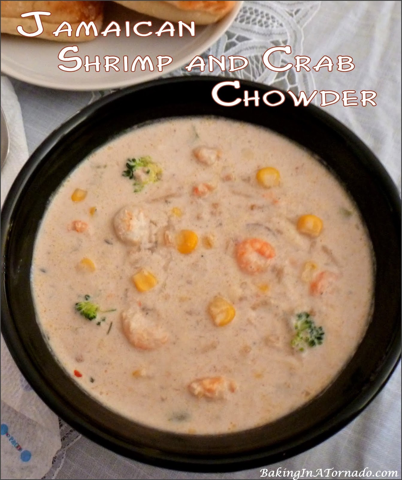 Baking in a Tornado: Jamaican Shrimp and Crab Chowder: National