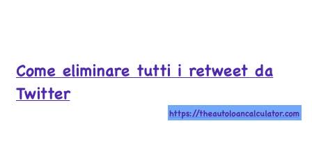 Come eliminare tutti i retweet in Twitter Come eliminare tutti i retweet in Twitter