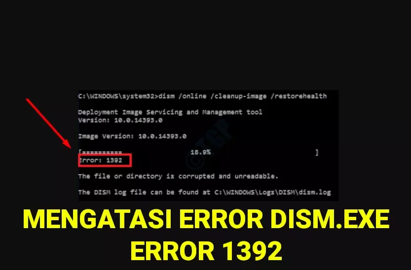 cara mengatasi error dism.exe 1392