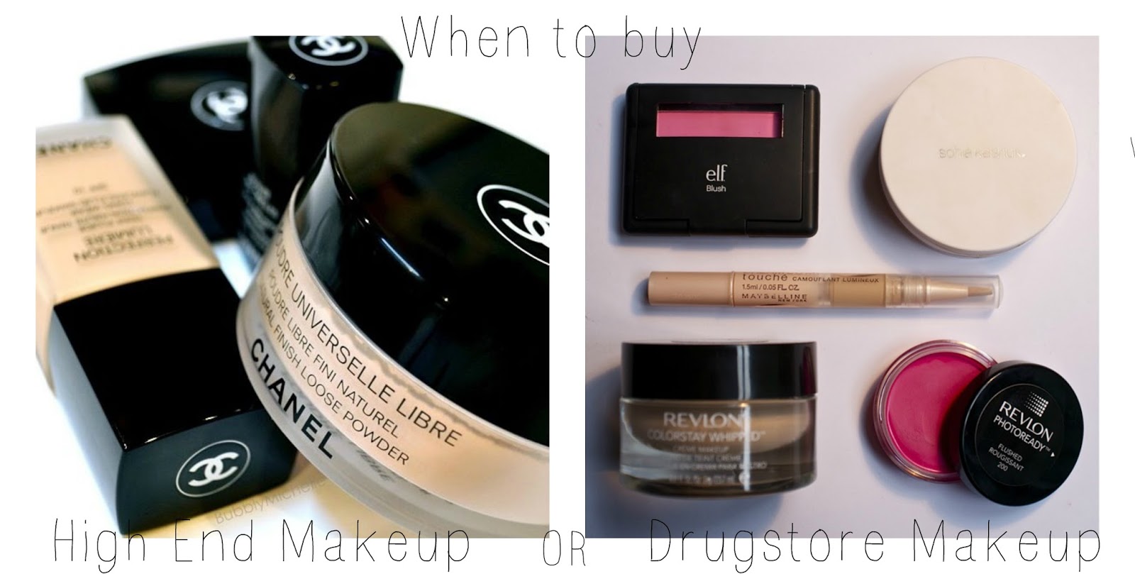 Blushed and Bubbly When To Buy High End Makeup OR Drugstore Makeup!