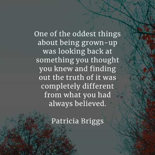 Growing up quotes that will inspire you positively Growing up quotes that will inspire you positively
