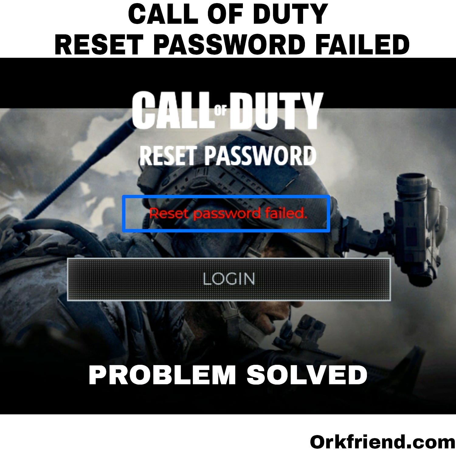 Cod Account Password Reset Email Not Received, Problem Sloved Orkfriend