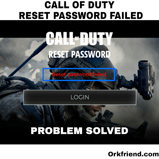 Cod Account Password Reset Email Not Received, Problem Sloved Orkfriend