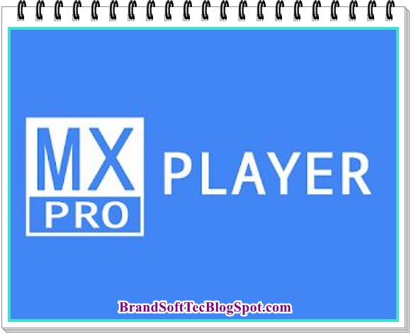 Mx Player Pro 2021 Free Download For Android Updated