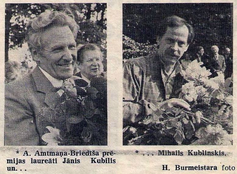 1987.g. A. Amtmaņa-Briedīša prēmiju saņēma arī aktieris Jāni Kubilis un režisors Mihails Kublinskis