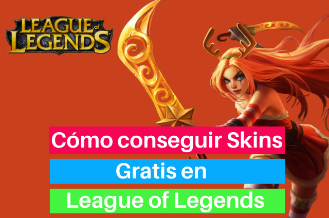 como conseguir skins gratis en lol