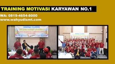 training motivasi, training motivasi karyawan, training motivasi kerja, JASA MOTIVATOR, materi training motivasi karyawan ppt, materi motivasi karyawan, modul pelatihan mengenai motivasi kerja,kegiatan motivasi karyawan, judul training motivasi,