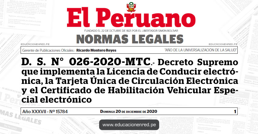 D. S. N° 026-2020-MTC.- Decreto Supremo que implementa la Licencia de Conducir electrónica, la Tarjeta Única de Circulación Electrónica y el Certificado de Habilitación Vehicular Especial electrónico D. S. N° 026-2020-MTC.- Decreto Supremo que implementa la Licencia de Conducir electrónica, la Tarjeta Única de Circulación Electrónica y el Certificado de Habilitación Vehicular Especial electrónico