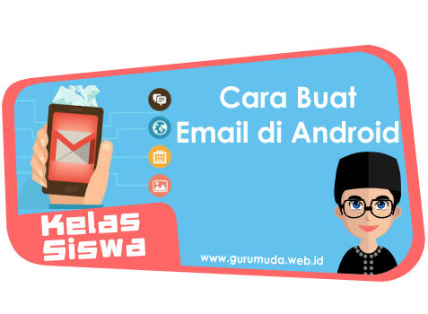 Cara Membuat Email Di Gmail Menggunakan Hp | kelas siswa cara membuat akun email di gmail menggunakan Cara Membuat Email Di Gmail Menggunakan Hp | kelas siswa cara membuat akun email di gmail menggunakan