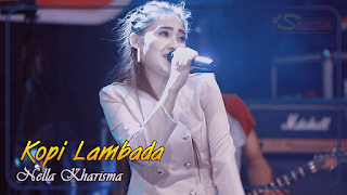 Lirik Lagu Nella Kharisma - Kopi Lambada (Reggae SKA)