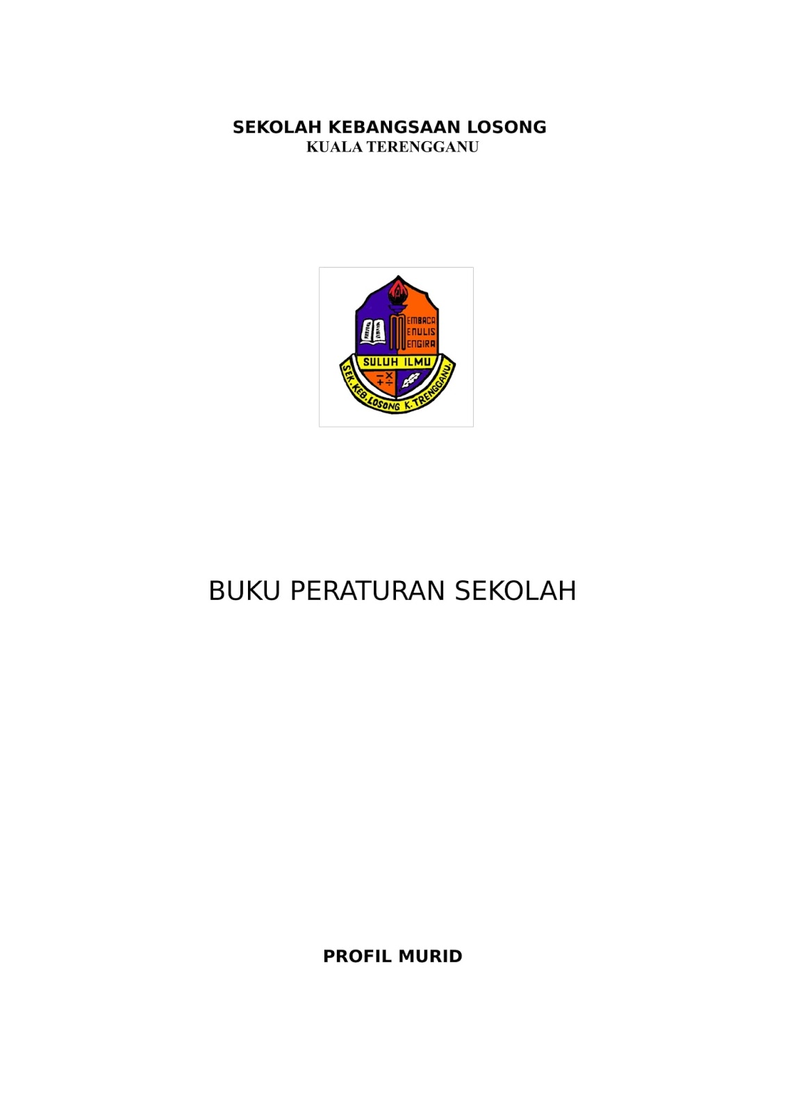 SEKOLAH KEBANGSAAN LOSONG BUKU PERATURAN DAN DISIPLIN SEKOLAH