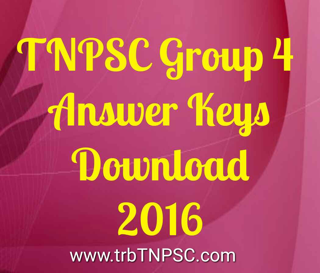 TNPSC Group 4 Answer Key 2016 Download Official And Private Key Answers