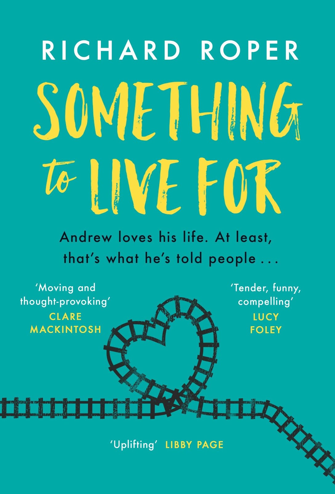 Review: Something to Live For by Richard Roper | Carpe Librum