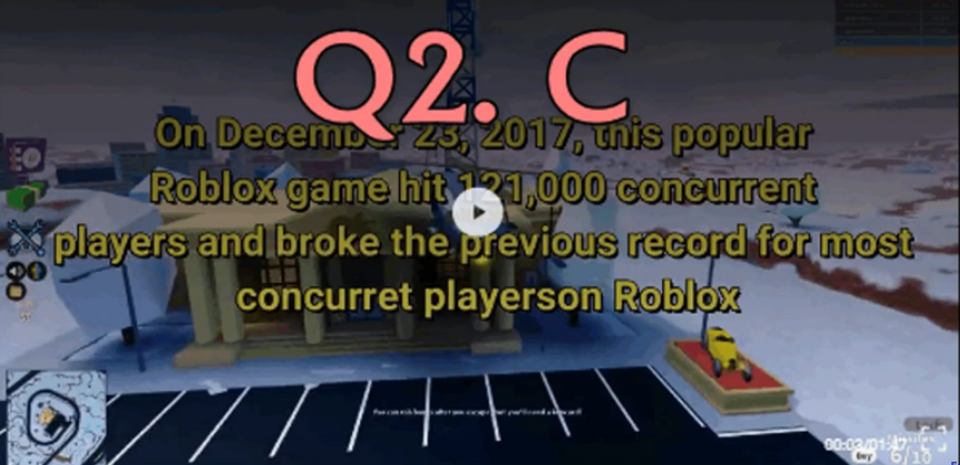 Answer Quiz The Ultimate Roblox Quiz - most concurrent players on roblox on game in 2017