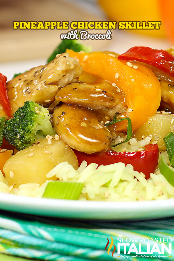 Pineapple Chicken Skillet with Broccoli in 30 Minutes #TSRISummer #chicken #30minutemeal