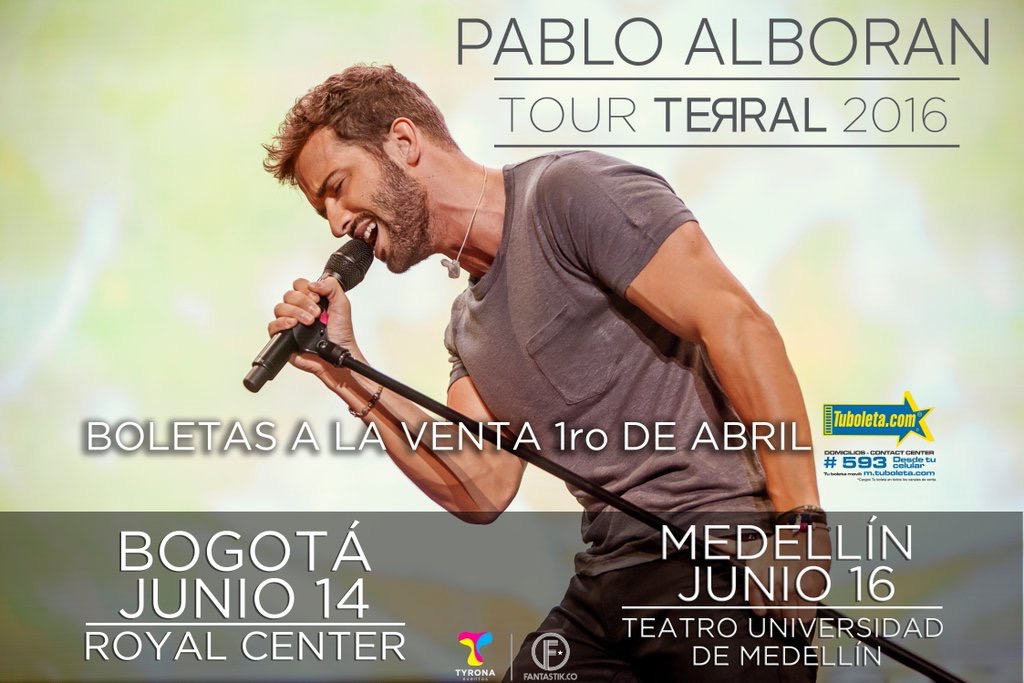 INFORMACIÓN ENTRADAS TOUR TERRAL 2016 EN COLOMBIA Pablo Alborán Colombia