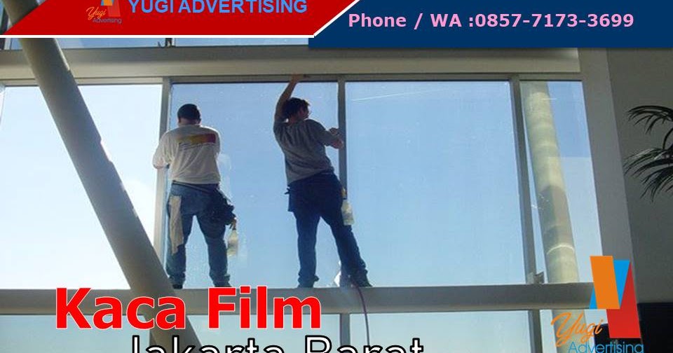 Kaca Film Jakarta Barat | HUBUNGI KAMI SEKARANG! 0857.7173.3699 - YUGI