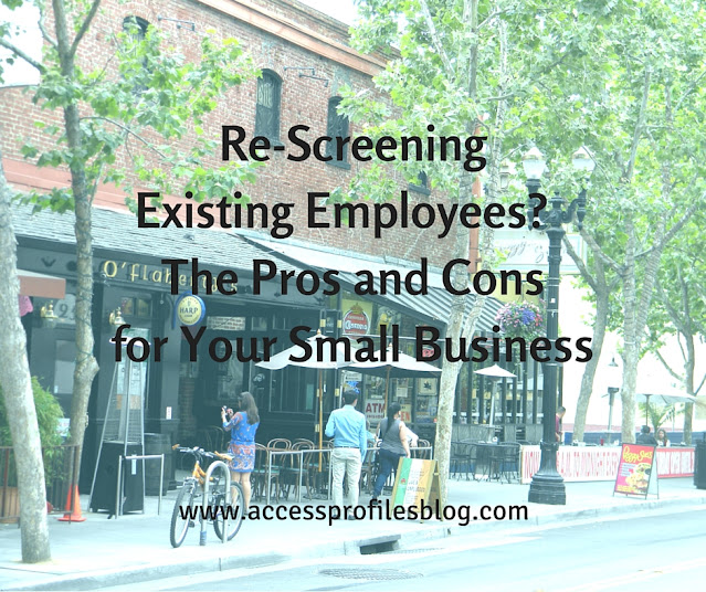 Pros and Cons of Re-screening your Employees