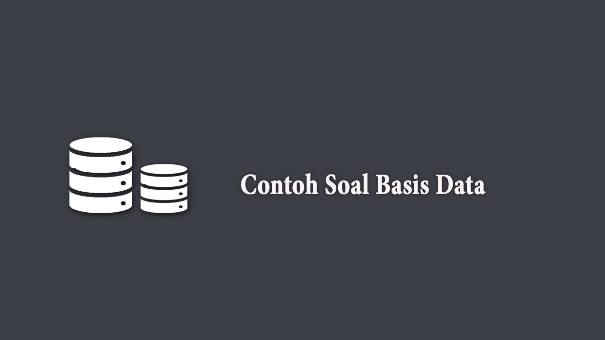 Contoh Soal Basis Data