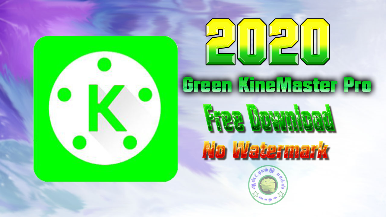 green kinemaster pro apk 2018