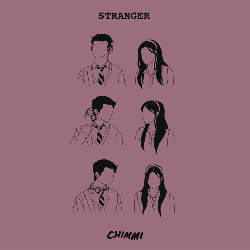 CHIMMI – Stranger – Single