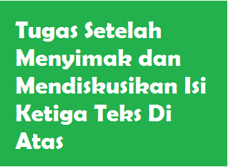 Tugas Setelah Menyimak Dan Mendiskusikan Isi Ketiga Teks Di Atas Operator Sekolah