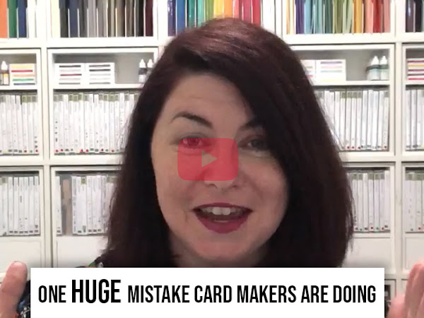 One HUGE mistake many card makers are doing!