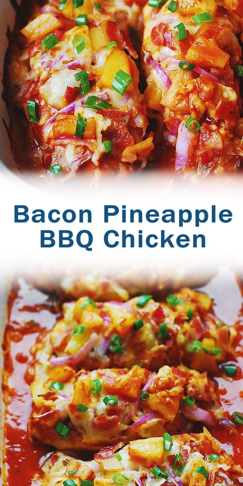 Bacon Pineapple BBQ Chicken