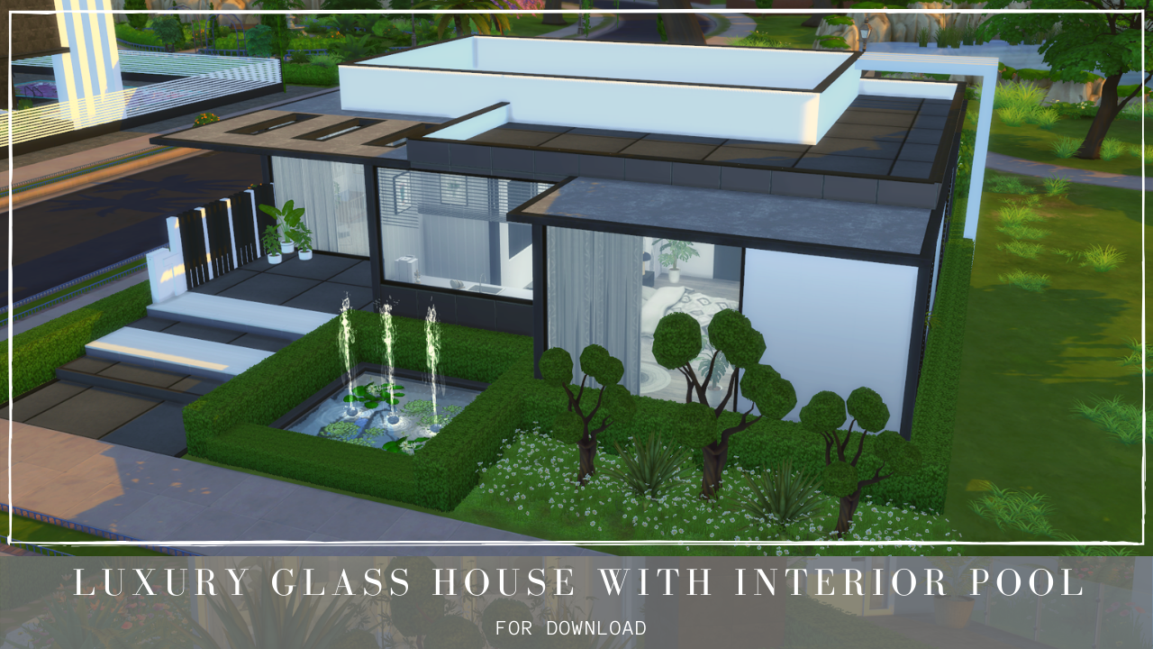 LUXURY GLASS HOUSE WITH INSIDE POOL + DOWNLOAD + TOUR + CC CREATORS