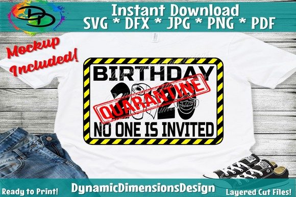 Download Birthday Quarantine Sign Free Svg Cut File For Cricut PSD Mockup Templates