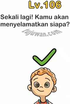 Sekali Lagi Kamu Akan Menyelamatkan Siapa