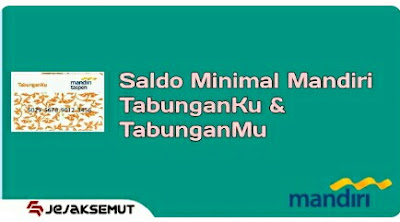 saldo minimal mandiri tabunganku dan tabunganmu