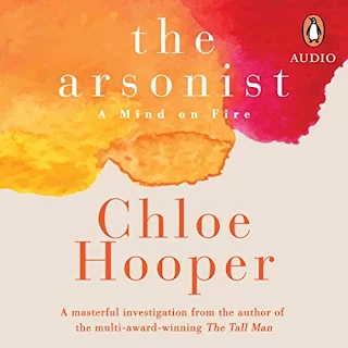 The Arsonist - A Mind on Fire by Chloe Hooper audio cover