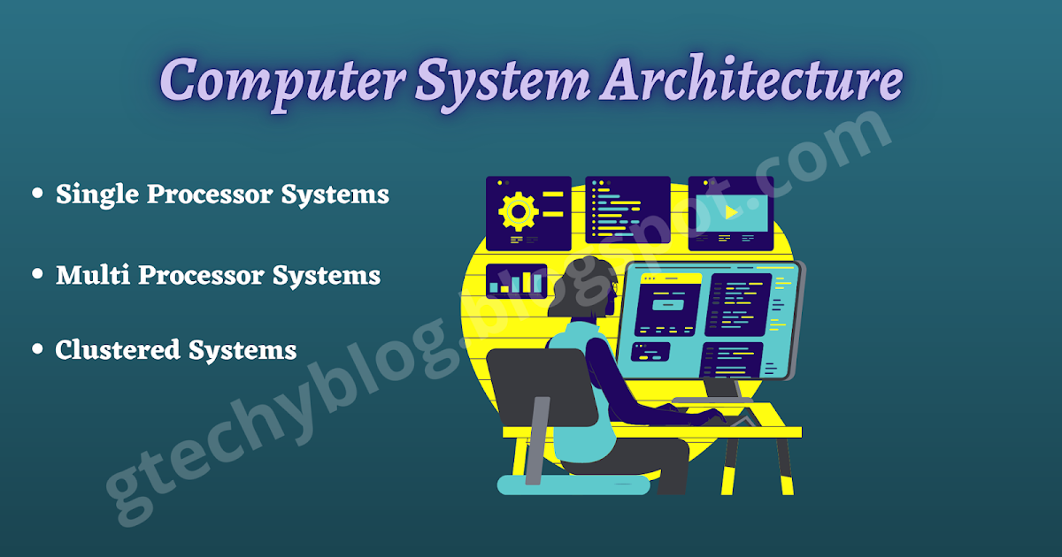 Computer System Architecture