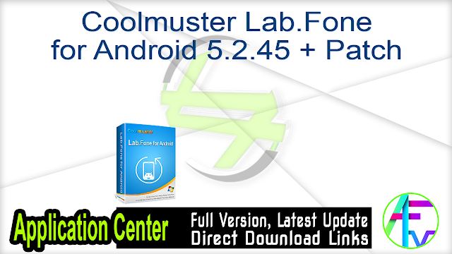 Coolmuster Lab.Fone for Android 5.2.45 + Patch