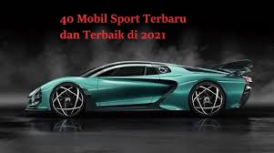 40 Mobil Sport Terbaru dan Terbaik di 2021