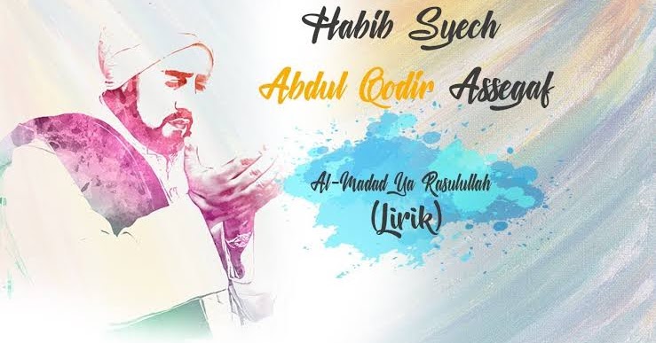 Lirik Shalawat AlMadad Ya Rasulallah (Teks Latin dan Arab)