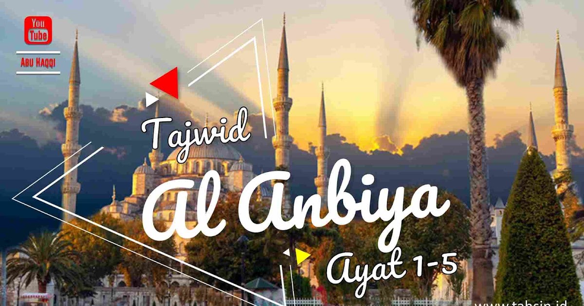 Tajwid Surat Al Anbiya Ayat 1 5